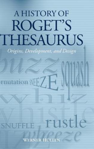 History roget thesaurus - roget's,
