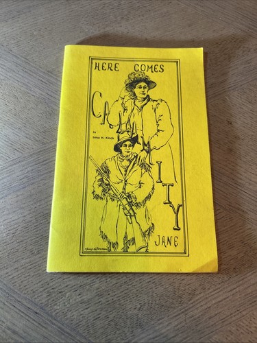 Here comes calamity jane - comes,