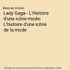 Lady gaga histoire d une - l'histoire, d'une