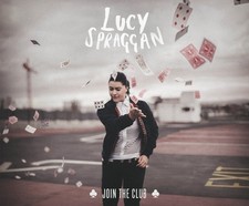 Lucy Spraggan: Join the Club