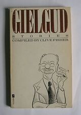 Gielgud Stories - Fisher, Clive. Compiled By.