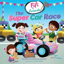 Fifi & Friends: The Super Car Race: :The Super Car Race: an exciting new series