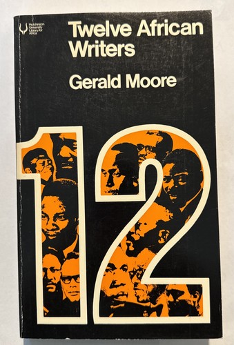 Twelve african writers - twelve,