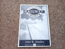NOTTINGHAMSHIRE'S RAILWAY GHOSTS J SMALLEY 1994 NOTTINGHAMSHIRE LOCAL HISTORY