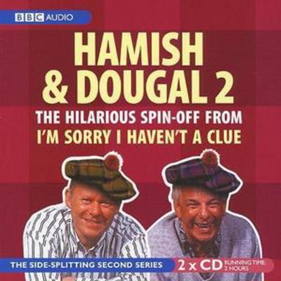 Hamish and dougal you ll - hamish,