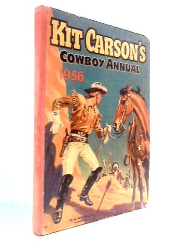 Kit carsons cowboy annual - carsons, 1956