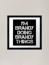 Brandy Name T Shirt - I'm