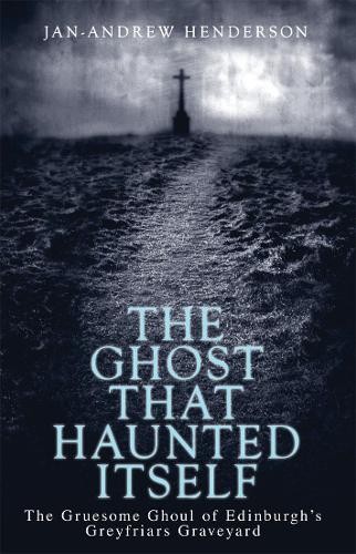 The ghost that - the, haunted