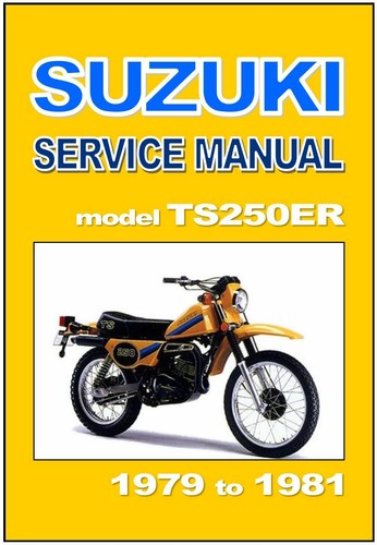 Suzuki workshop manual ts250 - manual,