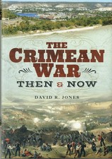 THE CRIMEAN WAR THEN & NOW