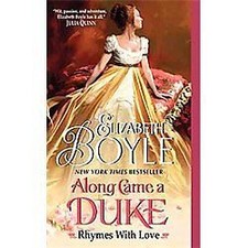 Along Came a Duke: Rhymes with Love by Boyle, Elizabeth