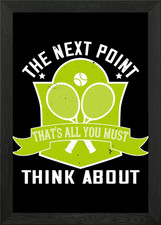 Tennis The Next Point Framed
