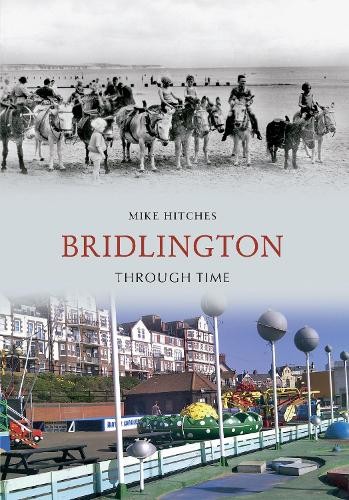 Bridlington through time - bridlington,