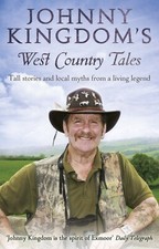 Johnny Kingdom's West Country Tales by Johnny Kingdom (Paperback) Book, New
