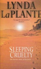 Sleeping Cruelty. By Lynda. La