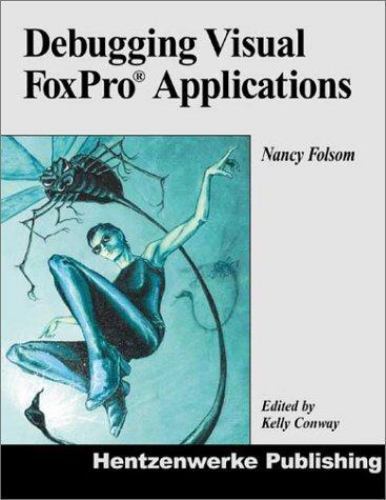 Debugging visual foxpro - debugging,