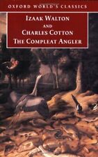 The Compleat Angler (Oxford World's Classics) By Izaak Walton, Charles Cotton,