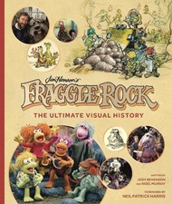 Fraggle Rock: The Ultimate Visual History - 9781789097801