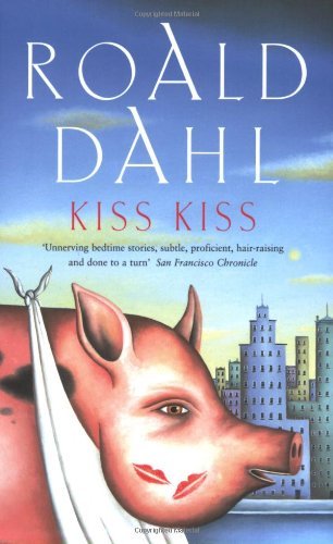 Kiss roald dahl - kiss, kiss-roald