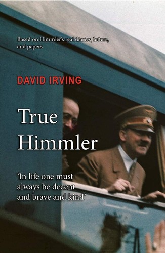 David irving true himmler - irving’s,