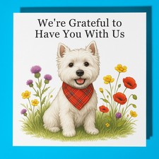 Westie - We're Grateful to Have You With Us - Card Personalised Card & Envelope