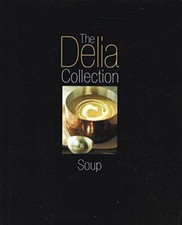 The Delia Collection Soup. By