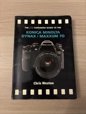 The Pip Expanded Guide To The Konica Minolta Dynax/ Maxxum 7D Camera Manual