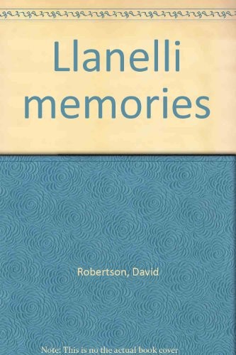 Llanelli memories david - memories,