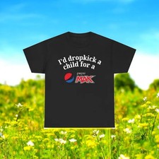 Pepsi Max Funny T Shirts All