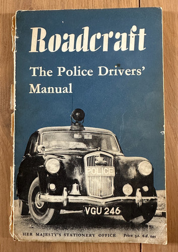 Roadcraft the police drivers - roadcraft,