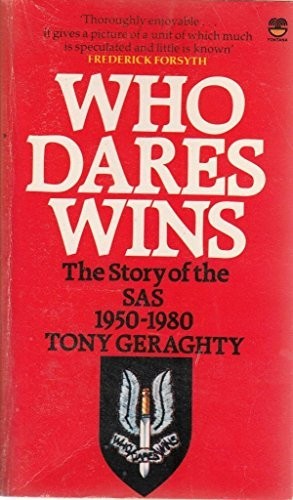 Who dares wins - the, story