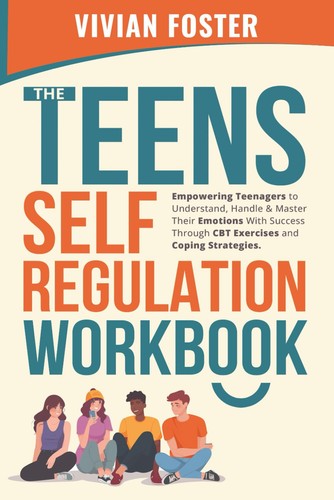 The teens self - teens, self-regulation