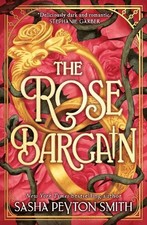The Rose Bargain: An instant