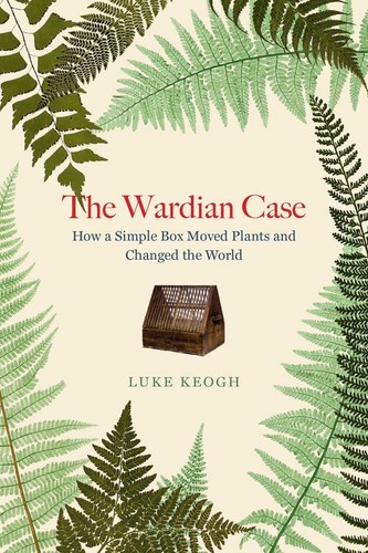 The wardian case how simple - the,