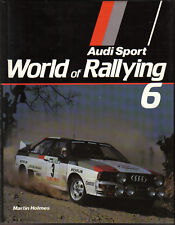 World Rallying Annual No. 6 Audi Sport 1983 Season by Holmes Published 1984