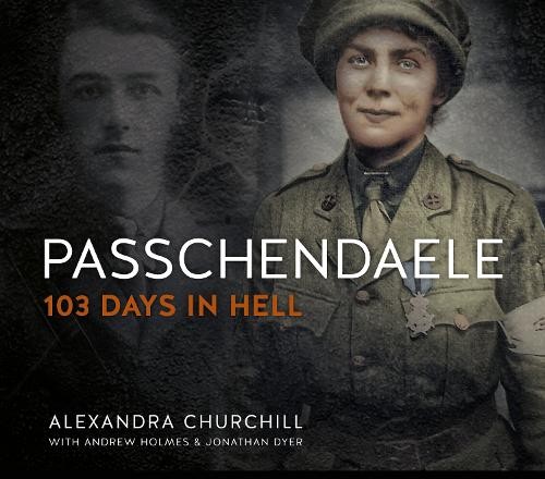 Passchendaele 103 days in - passchendaele:,