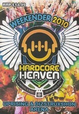 Hardcore Heaven  - Weekender