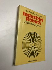 Industrial Robots by H. J. Warnecke - Pub: I.F.S. - 1982 - Paperback Book