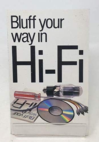 Bluff your way - your, hi-fi