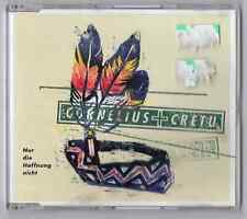 Cornelius + Cretu Maxi-CD NUR DIE HOFFNUNG NICHT © 1993 Electro Downtempo NM-