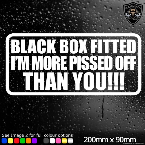 Black box fitted - box, pissed