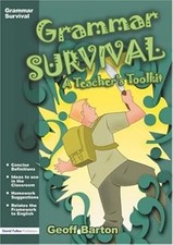 Grammar Survival: A Teachers Toolkit, Barton, Geoff, Used; Good Book