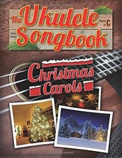 The Ukulele Songbook: Christmas Carols, Balinger, Thomas, Excellent Book