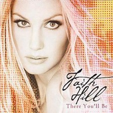 Faith Hill: There You'll Be