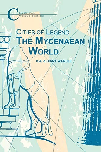 The mycenaean world classical - the,