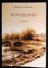 Ponteland History Book in old Photographs New Softcover