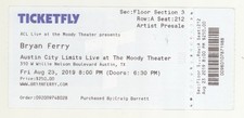 Bryan Ferry 8/23/19 Austin TX ACL Live at Moody Theater Rare Ticket! Roxy Music