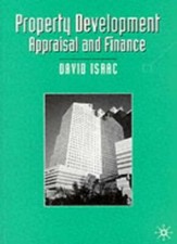 Property Development: Appraisal and Finance (Building and Surveying Series) By