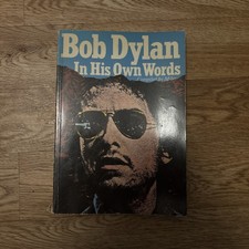 Bob dylan his own words - dylan, in