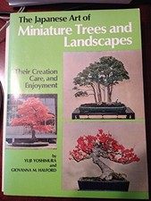 Japanese Art of Miniature Trees and..., Halford, Giovan